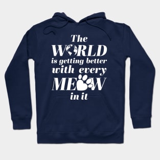 Meow in the world Hoodie